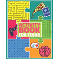 Activity Book for Teens: Puzzle Book and Brain Teasers for Teenagers - Paperback