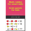 Math riddles for smart kids: brain games for kids: challenging math riddles and brain teasers for kids and whole family - Paperback