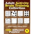 Adult Activity Brain Training Puzzle Collection: A relaxing compendium of favorite, brain teaser puzzles for adults, series 1 - Paperback