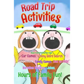 Road Trip Activities: Road trip activities for kids! Car games, Funny word search, Competitions, Family games, Dad vs Kids, Jokes, - Paperback