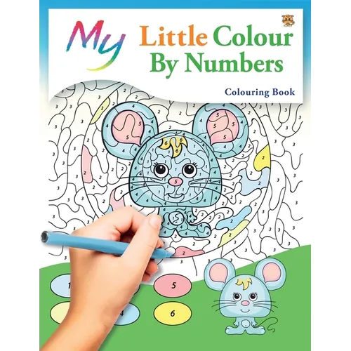 My Little Colour By Numbers Colouring Book: Cute Creative Children's Colouring - Paperback