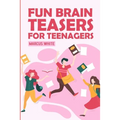 Fun Brain Teasers For Teenagers: Arrow Number Puzzles - Paperback