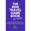 THE MINI TRAVEL GAME BOOK For Kids!: The Simple, Non-Electronic Book of Games and Doodle Paper for Restaurants, Car Rides, Plane Trips, the Subway and - Paperback